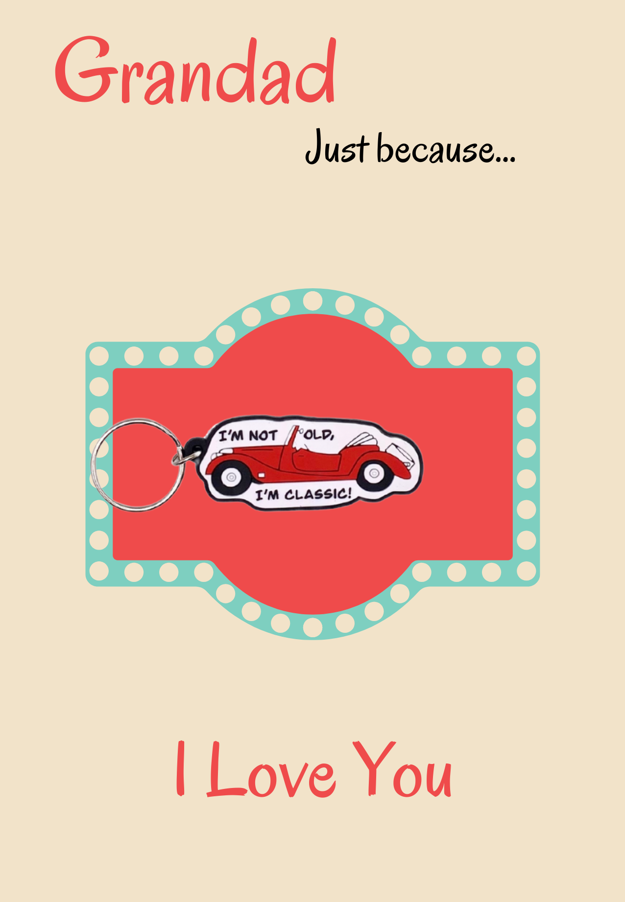 Grandad- Just Because card with classic car Keyring gift